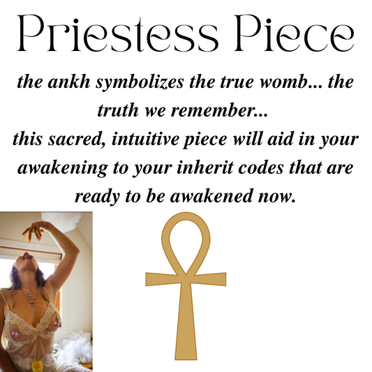 ANKH- priestess piece