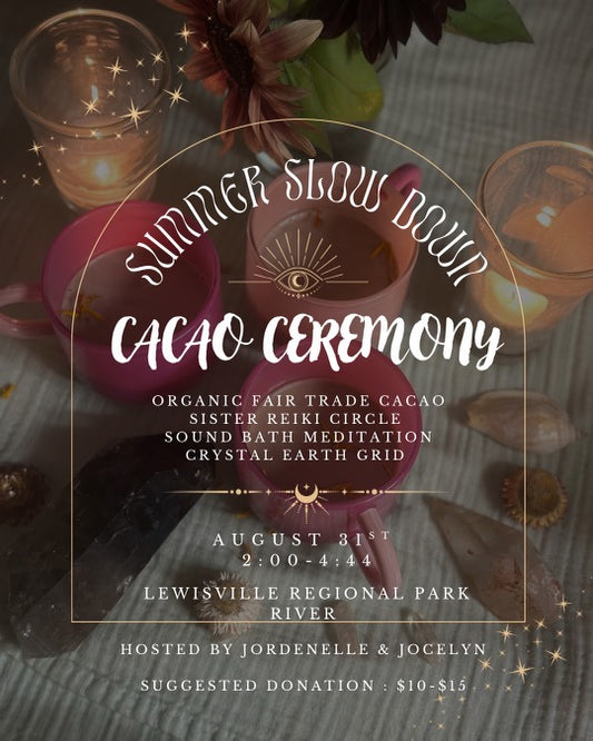 Cacao ceremony - August 31st
